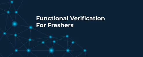 Functional Verification For Freshers
